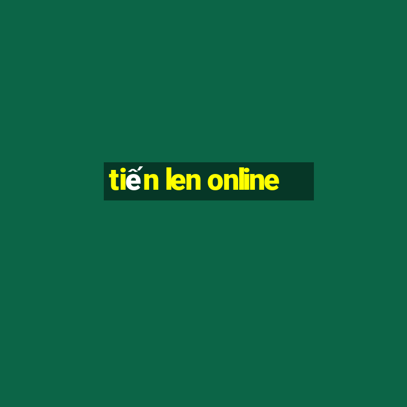 tiến len online