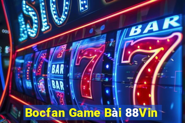 Bocfan Game Bài 88Vin