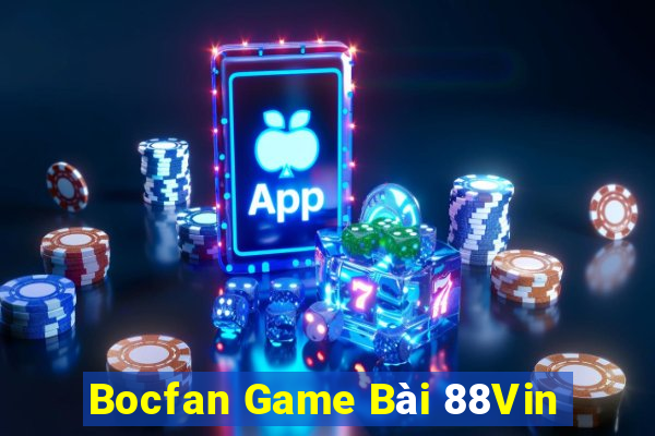 Bocfan Game Bài 88Vin