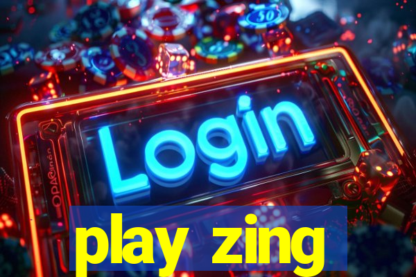 play zing