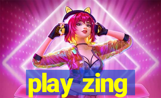 play zing