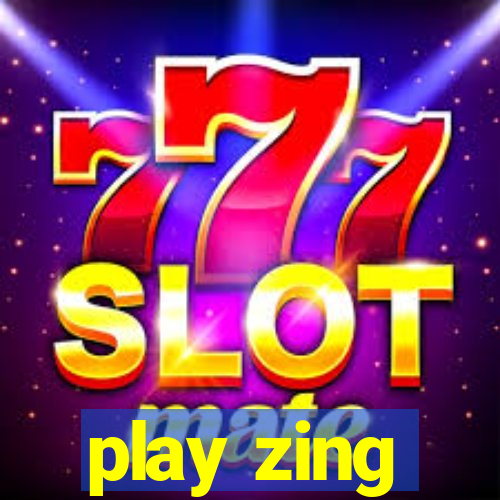 play zing