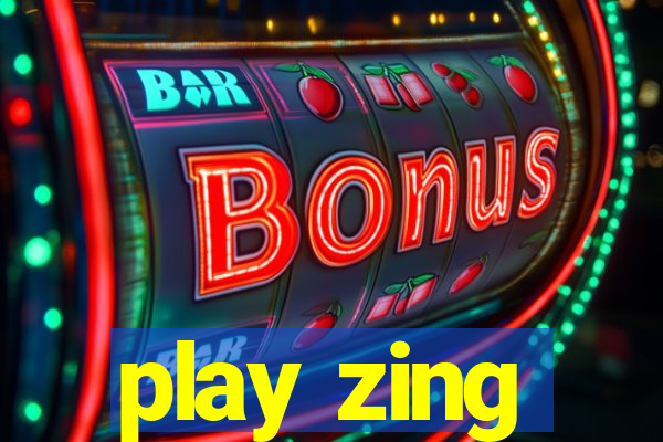 play zing