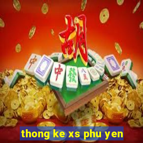 thong ke xs phu yen