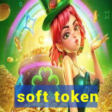 soft token