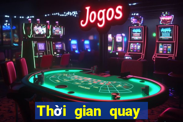 Thời gian quay số xổ số miền bắc