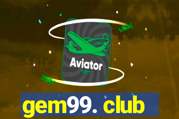 gem99. club