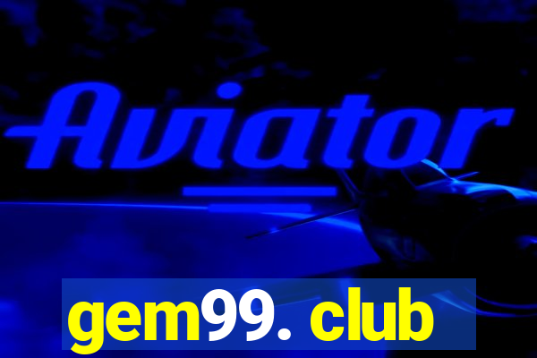 gem99. club