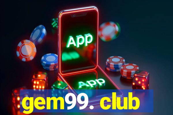 gem99. club