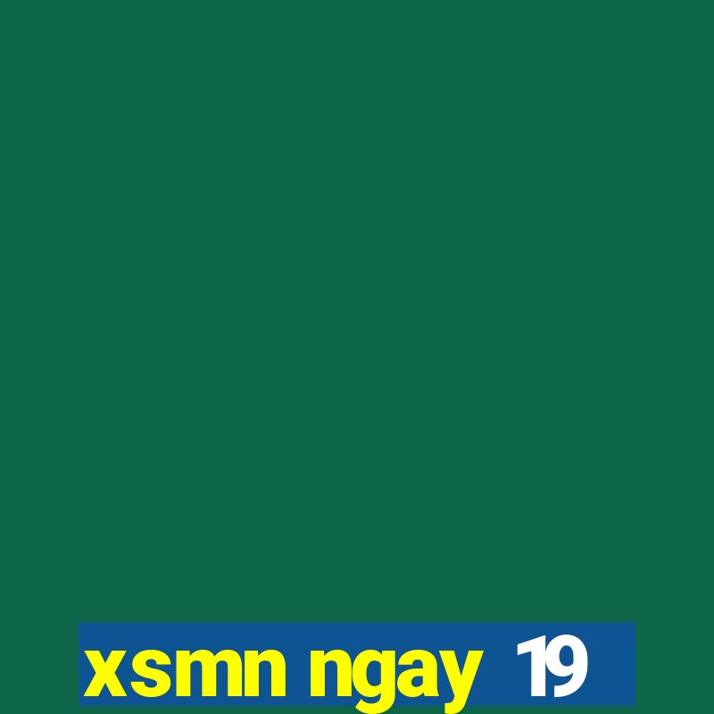 xsmn ngay 19