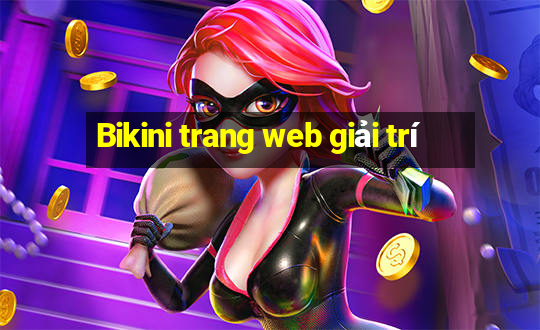 Bikini trang web giải trí