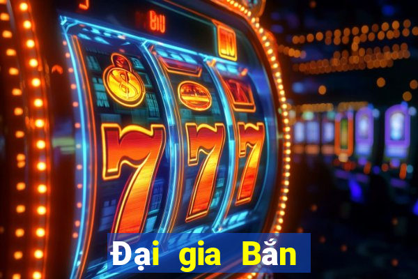 Đại gia Bắn Cá vàng