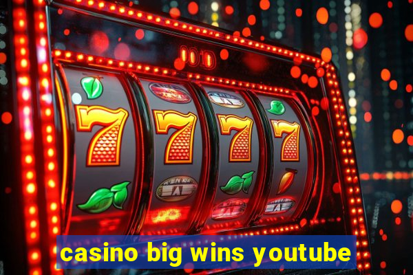 casino big wins youtube