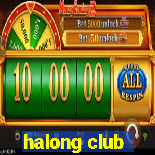 halong club