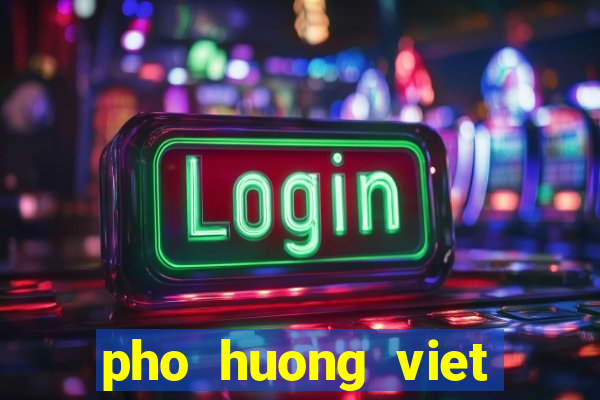 pho huong viet ranchlands menu