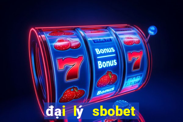 đại lý sbobet com link