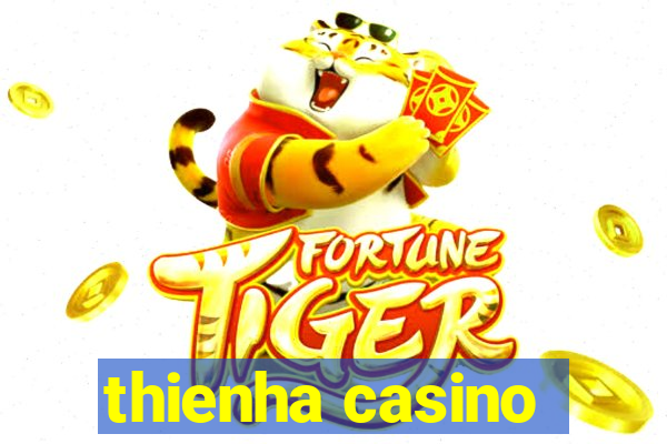 thienha casino