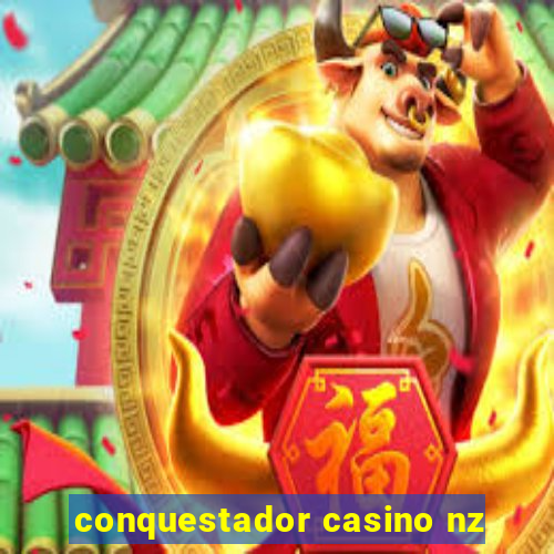 conquestador casino nz