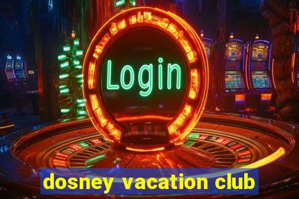 dosney vacation club