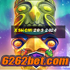 xshcm 20 3 2024