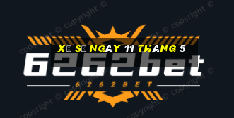 xổ số ngày 11 tháng 5