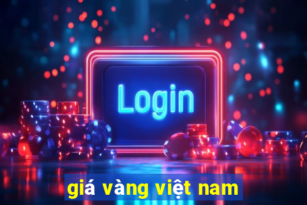 giá vàng việt nam