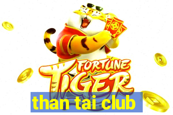 than tai club