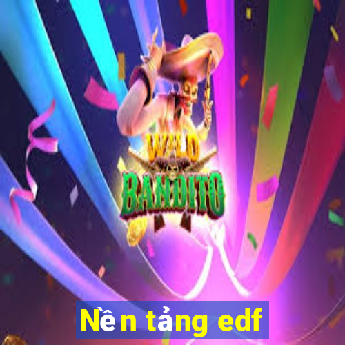 Nền tảng edf