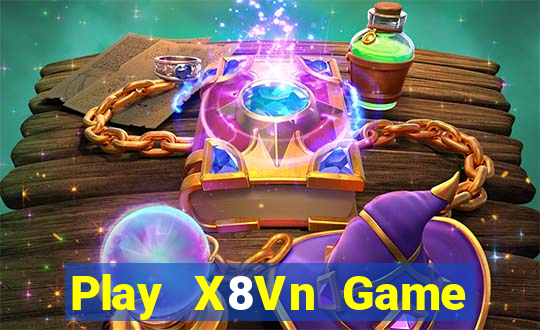 Play X8Vn Game Bài Slot Đổi Thưởng