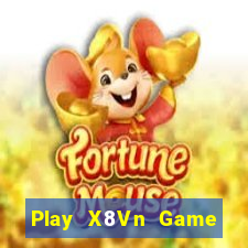 Play X8Vn Game Bài Slot Đổi Thưởng