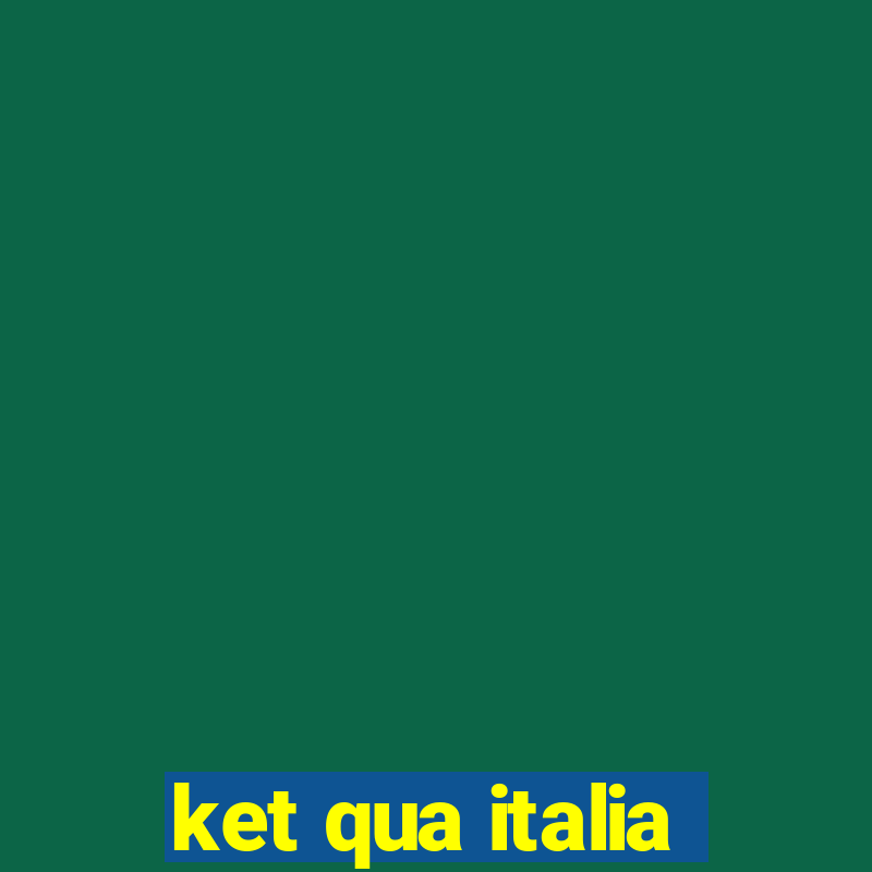 ket qua italia