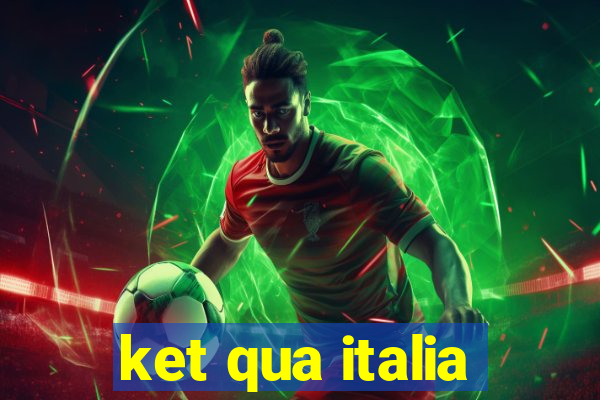 ket qua italia