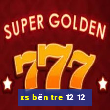 xs bến tre 12 12