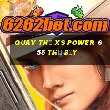 Quay thử XS power 6 55 thứ bảy