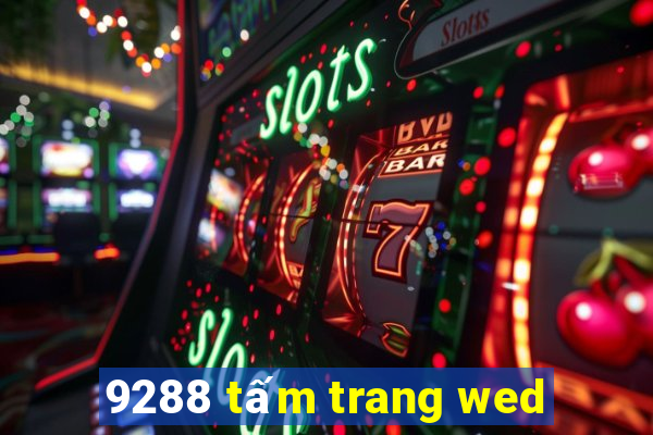 9288 tấm trang wed