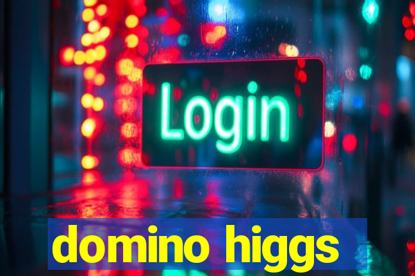 domino higgs