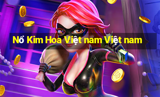 Nổ Kim Hoa Việt nam Việt nam