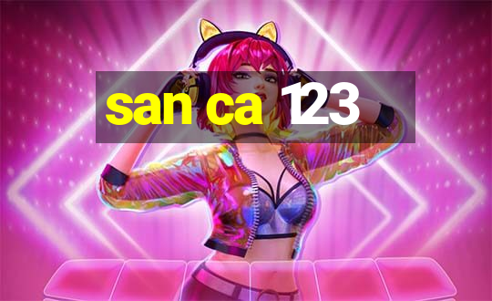 san ca 123