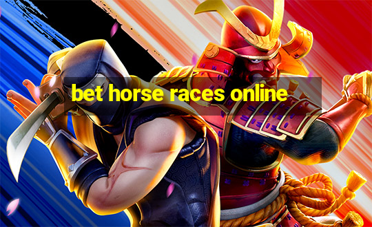 bet horse races online