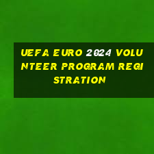 uefa euro 2024 volunteer program registration