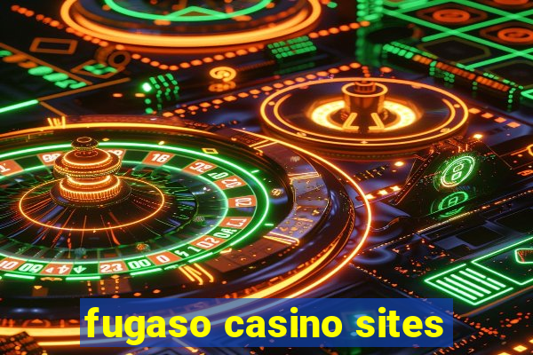 fugaso casino sites