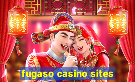 fugaso casino sites