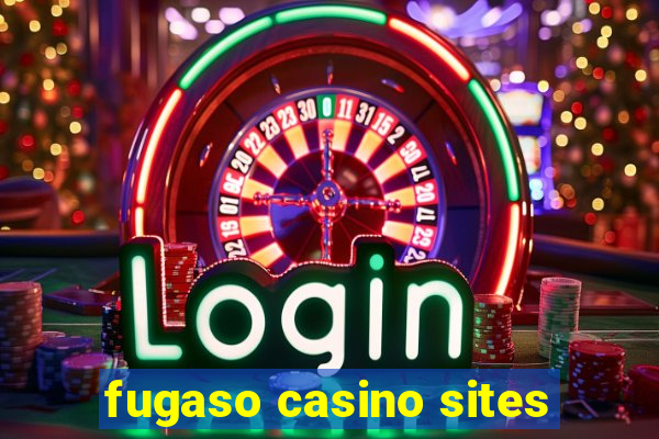 fugaso casino sites