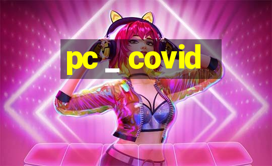 pc _ covid