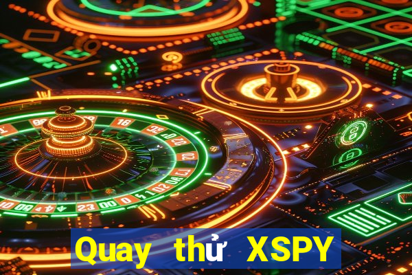 Quay thử XSPY ngày 11