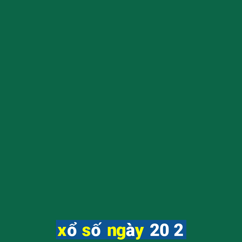 xổ số ngày 20 2