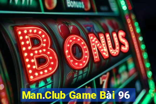 Man.Club Game Bài 96