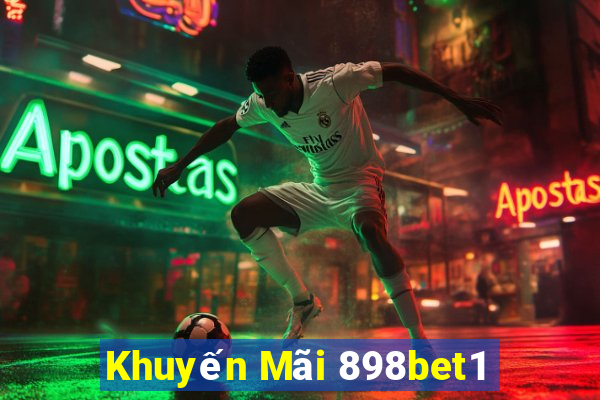 Khuyến Mãi 898bet1