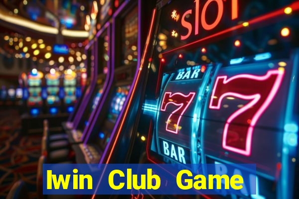 Iwin Club Game Bài Liêng