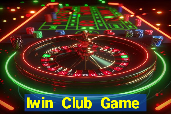 Iwin Club Game Bài Liêng